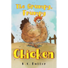 The Grumpy, Frumpy Chicken