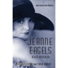 Jeanne Eagels: A Life Revealed (Fully Revised and Updated) (hardback)