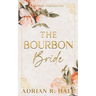 The Bourbon Bride