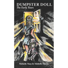 Dumpster Doll: The Early Years