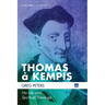 Thomas À Kempis: His Life and Spiritual Theology