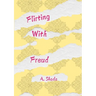 Flirting With Freud
