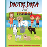 Doctor Dora and Friends