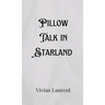 Pillow Talk in Starland