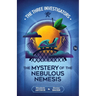 The Mystery of the Nebulous Nemesis