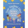 Your Magical Mind: The Law of Attraction for Kids