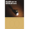 Islam and the Secular State: Negotiating the Future of Shari`a