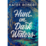 Hunt on Dark Waters