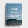 Rising from the Rut Reawaken Your Spirit, Rediscover Your God-Given Gifts, and Reclaim Your Joy