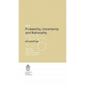 Probability, Uncertainty and Rationality