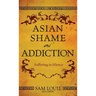 Asian Shame and Addiction: Suffering in Silence