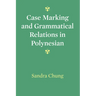 Case Marking and Grammatical Relations in Polynesian