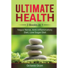 Ultimate Health: 3 Books in 1: Vagus Nerve, Anti-inflammatory Diet, Low Sugar Diet: 3 Books in 1: Vagus Nerve, Anti-inflammatory Diet, Low Sugar Diet