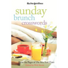 The New York Times Sunday Brunch Crosswords: From the Pages of the New York Times