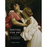 Writing for Art: The Aesthetics of Ekphrasis