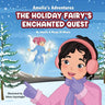 Amelia's Adevntures: The Holiday Fairy's Enchanted Quest