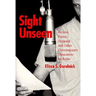 Sight Unseen: Beckett, Pinter, Stoppard, and Other Contemporary Dramatists on Radio