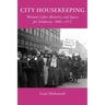 City Housekeeping: Women's Labor Rhetorics and Spaces for Solidarity, 1886-1911