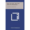 Sun Yat-Sen, His Life and Its Meaning: A Critical Biography