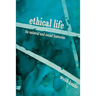 Ethical Life: Its Natural and Social Histories
