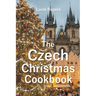 The Czech Christmas Cookbook