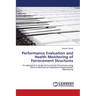 Performance Evaluation and Health Monitoring of Ferrocement Structures