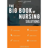 The Big Book of Nursing Solutions