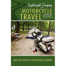 Lightweight Camping for Motorcycle Travel