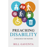 Preaching Disability: A Resource for Pastors