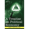 A Treatise on Political Economy