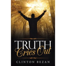 Truth Cries Out