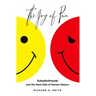 Joy of Pain: Schadenfreude and the Dark Side of Human Nature