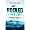 Who Rocked the Boat?: A Story about Navigating the Inevitability of Change