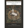 The Humanistic Background of Science