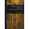The Essentials of American Constitutional Law