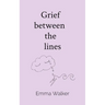 Grief between the lines