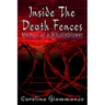 Inside The Death Fences: Memoir of a Whistleblower