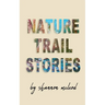 Nature Trail Stories