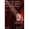 Why Popcorn Costs So Much at the Movies: And Other Pricing Puzzles