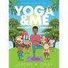 Yoga & Me: (Mind, Body, and Spirit) A Child's Guide to Yoga)