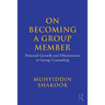 On Becoming a Group Member: Personal Growth and Effectiveness in Group Counseling