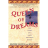 Queen of Dreams: The Story of a Yaqui Dreaming Woman