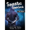 Sadistic Sherlock