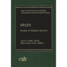 Spain: Studies in Political Security