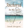 Anchored in His Love