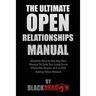 The Ultimate Open Relationships Manual