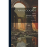 Apollodorus: The Library; Volume 2