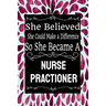 She Believed She Could Make a Difference So She Became a Nurse Practioner: : Nurse Practioner gift idea for friends, family and students / cute ... Ru