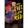 My Eyes Glow Red: A Vampire Litrpg
