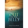 Out of the Belly